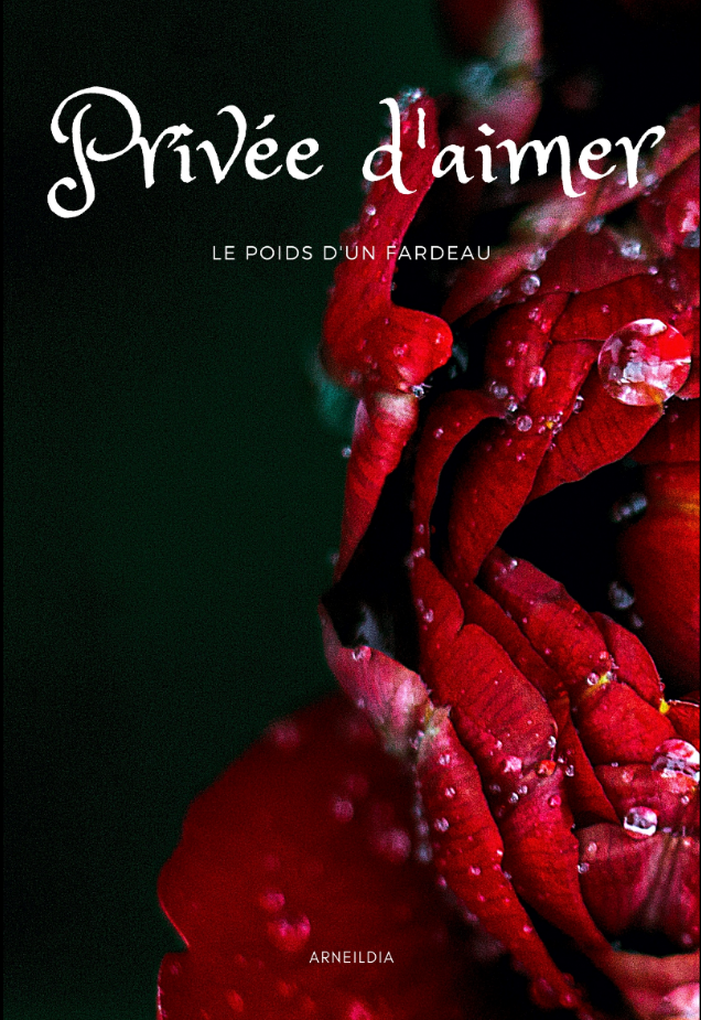 Privée d'aimer