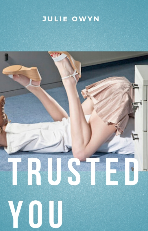 Trusted You