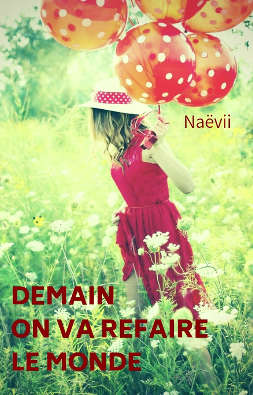 Demain on va refaire le monde