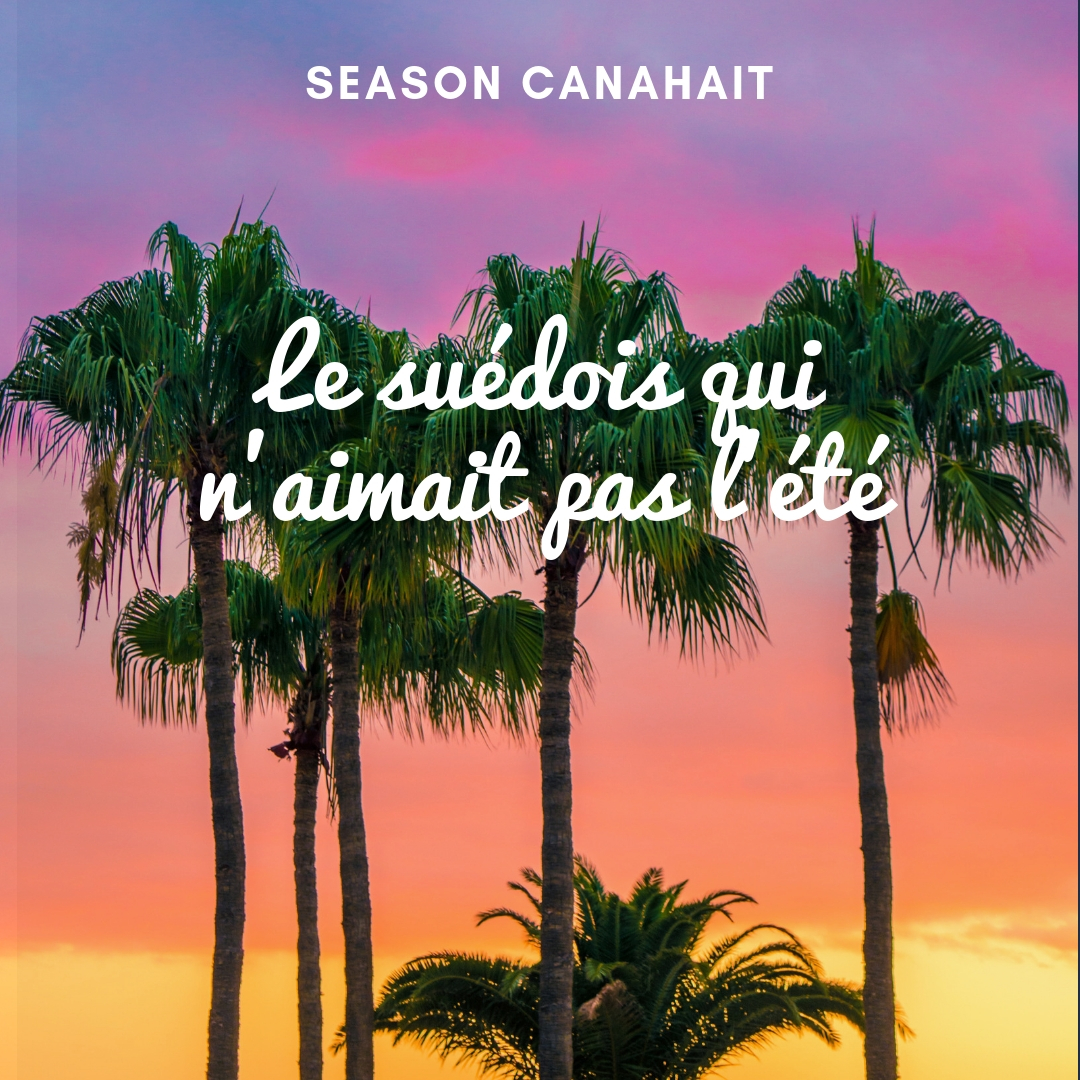 Le Suédois qui n'aimait pas l'été