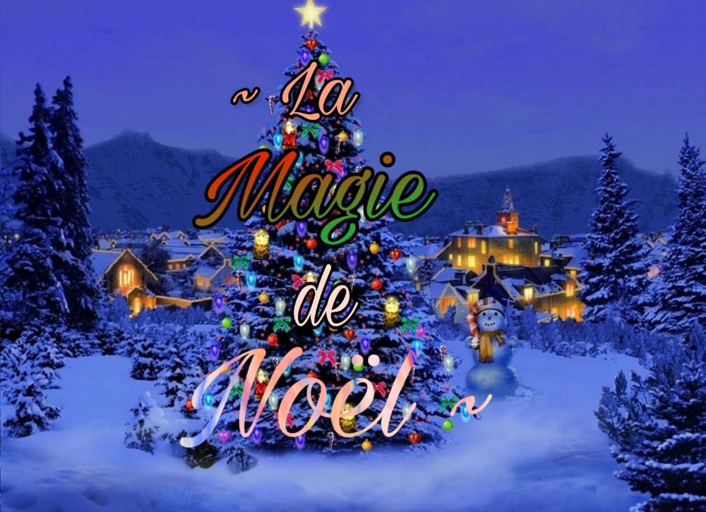 ~ La Magie de Noël ~
