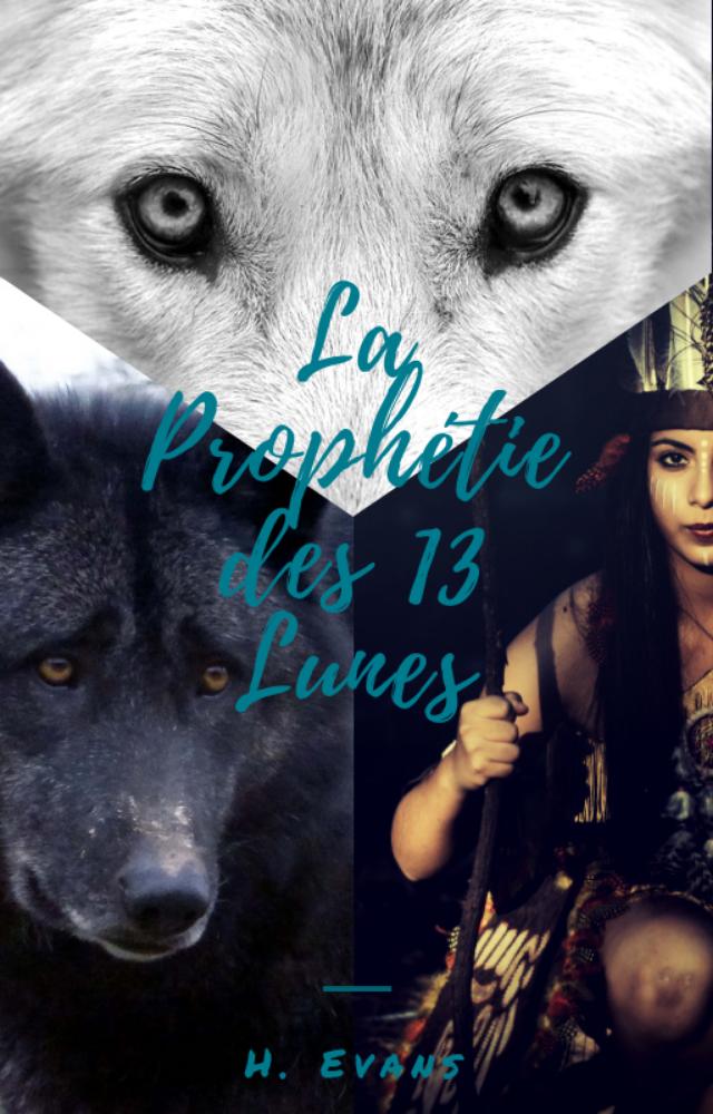 La prophétie des 13 Lunes