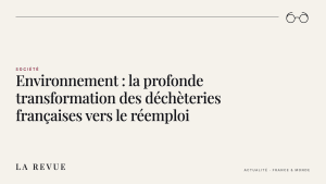 Environnement : la profonde transformation des déchèteries françaises vers le réemploi