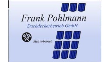 Frank Pohlmann Dachdeckerbetrieb GmbH in Berlin