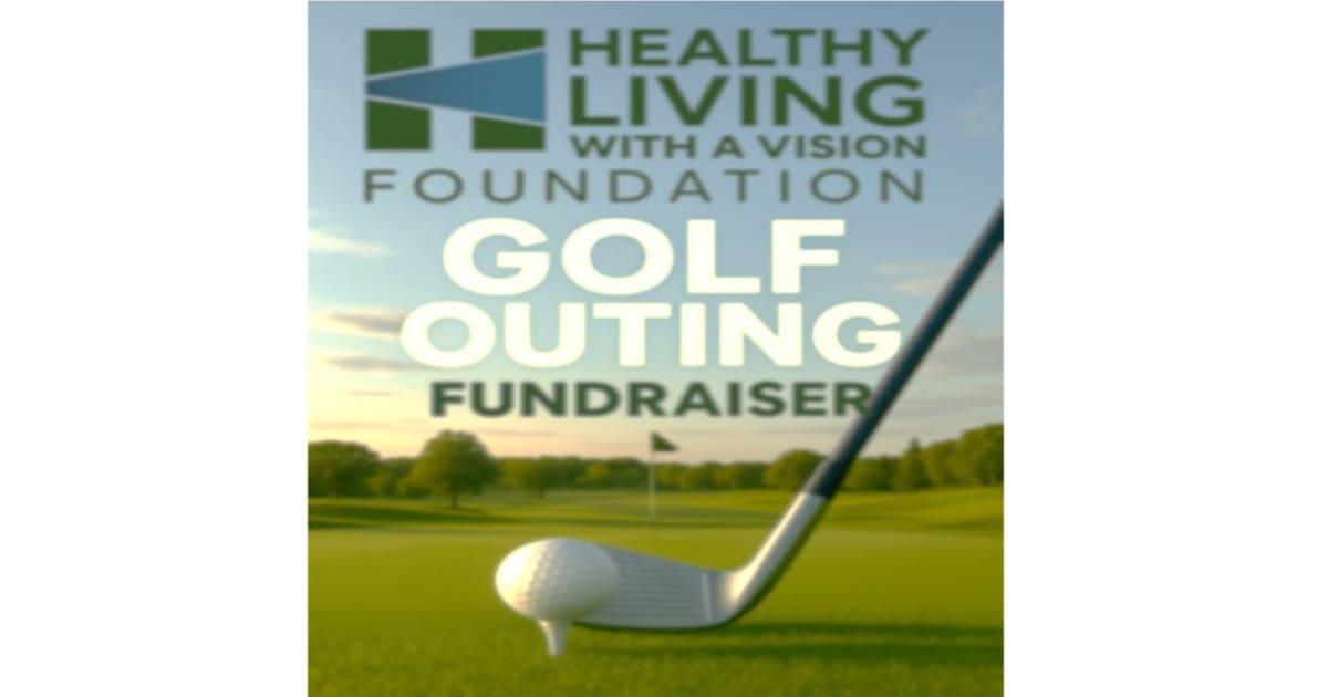 Golf Course Vision Statement 2nd Annual Healthy Living With A Vision Golf Outing