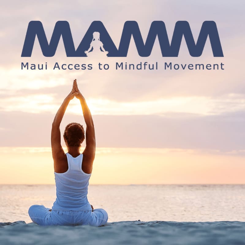 A person meditates on a beach at sunset, with the "MAMM Maui Access to Mindful Movement" logo above.