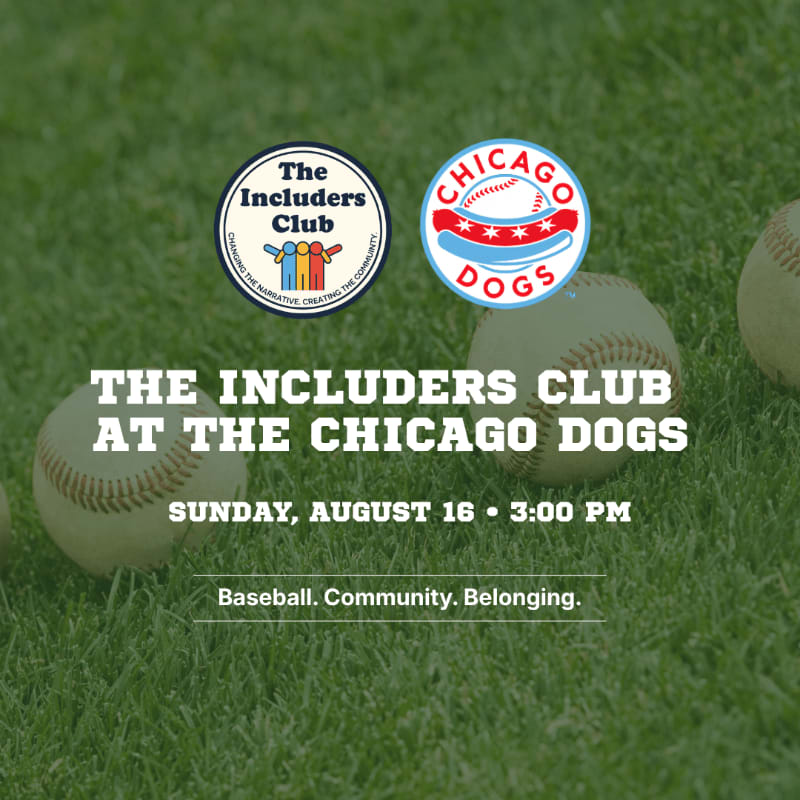 Baseball equipment rests on green grass in the foreground, with event details and logos for "The Includers Club" and "Chicago Dogs" displayed in the background.