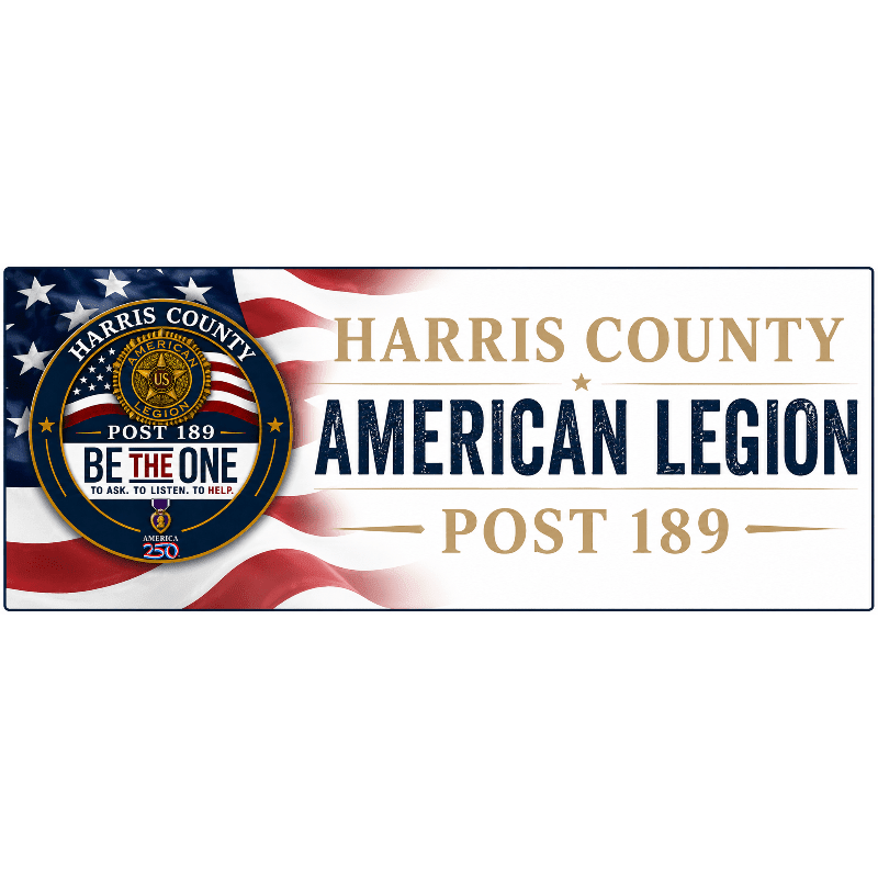 A circular emblem with the American flag and "Harris County Post 189 BE THE ONE" is on the left, with "HARRIS COUNTY AMERICAN LEGION POST 189" text on the right, all against a blurred American flag background.