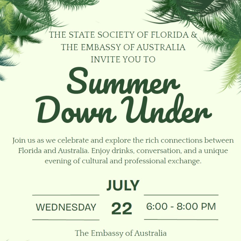 Green palm fronds frame an invitation to a "Summer Down Under" event hosted by The State Society of Florida and The Embassy of Australia on Wednesday, July 22nd.