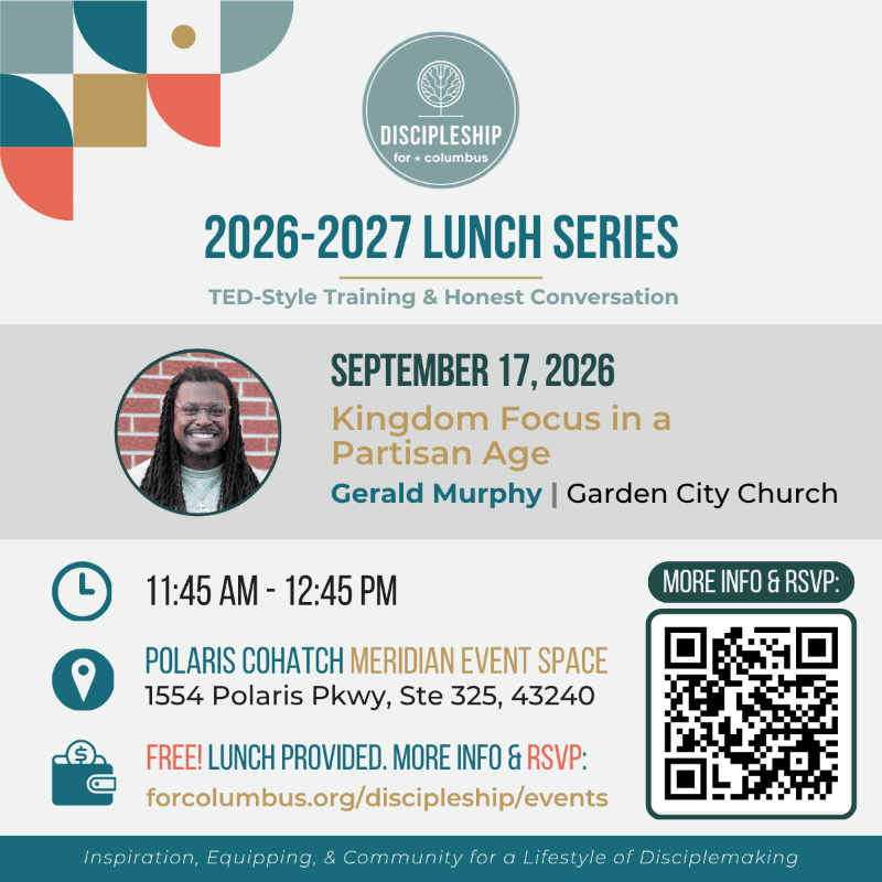 A flyer announces a "2026-2027 Lunch Series" event on "Kingdom Focus in a Partisan Age" with speaker Gerald Murphy, featuring a QR code for more information and RSVP in the background.
