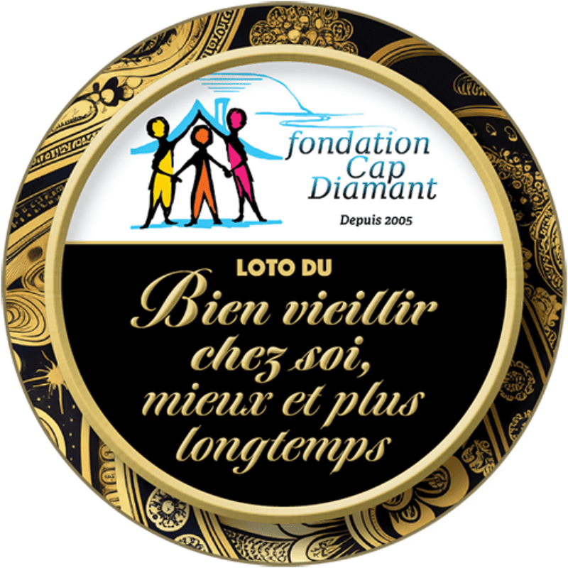 A circular emblem with a gold ornate border frames a logo for "fondation Cap Diamant" above text for "LOTO DU Bien vieillir chez soi, mieux et plus longtemps."