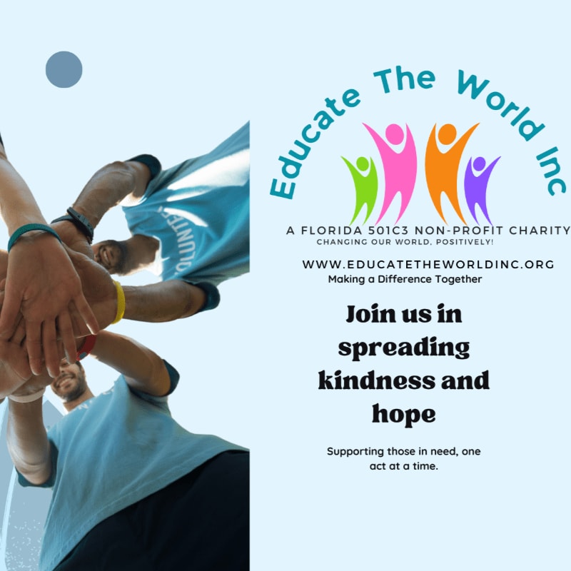 A group of people with their hands clasped together in the foreground are set against a light blue background with the "Educate The World Inc" logo and a call to action.