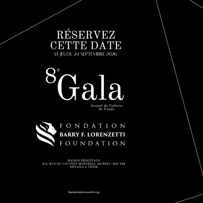A black background with gold geometric lines frames text announcing the 8th Annual Fundraising Gala for the Barry F. Lorenzetti Foundation on September 24, 2026, with the foundation's address in Montreal.