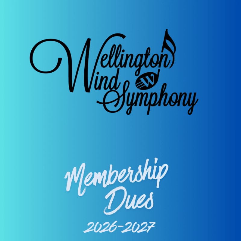 Black script text for "Wellington Wind Symphony" with musical notes and a leaf design sits above white script text for "Membership Dues" and "2026-2027" against a gradient blue background.