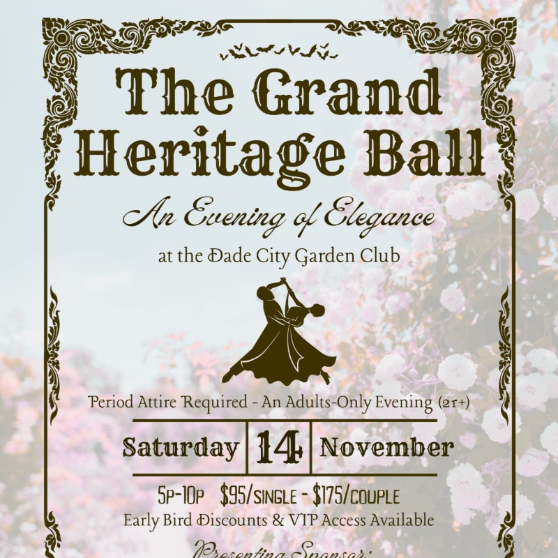 A decorative border frames an invitation for "The Grand Heritage Ball" at the Dade City Garden Club, featuring a silhouette of dancing figures against a floral background.