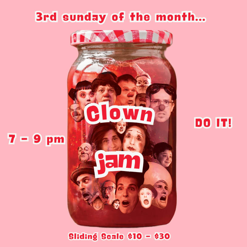 A jar filled with clown faces sits on a pink background, advertising "Clown Jam" on the third Sunday of the month from 7-9 pm, with a sliding scale price of $10-$30.