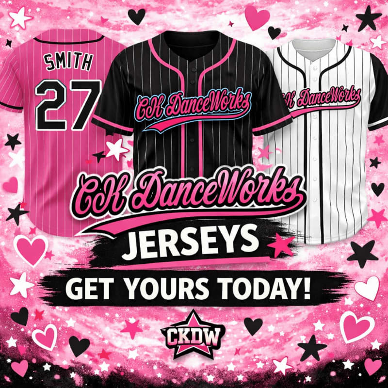 Three baseball jerseys, two black and one pink, are displayed against a pink and black background filled with hearts and stars, advertising "CK DanceWorks JERSEYS GET YOURS TODAY!".