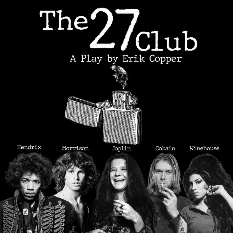 A lit Zippo lighter hovers above portraits of Jimi Hendrix, Jim Morrison, Janis Joplin, Kurt Cobain, and Amy Winehouse, all against a stark black background with the title "The 27 Club" and "A Play by Erik Copper" at the top.