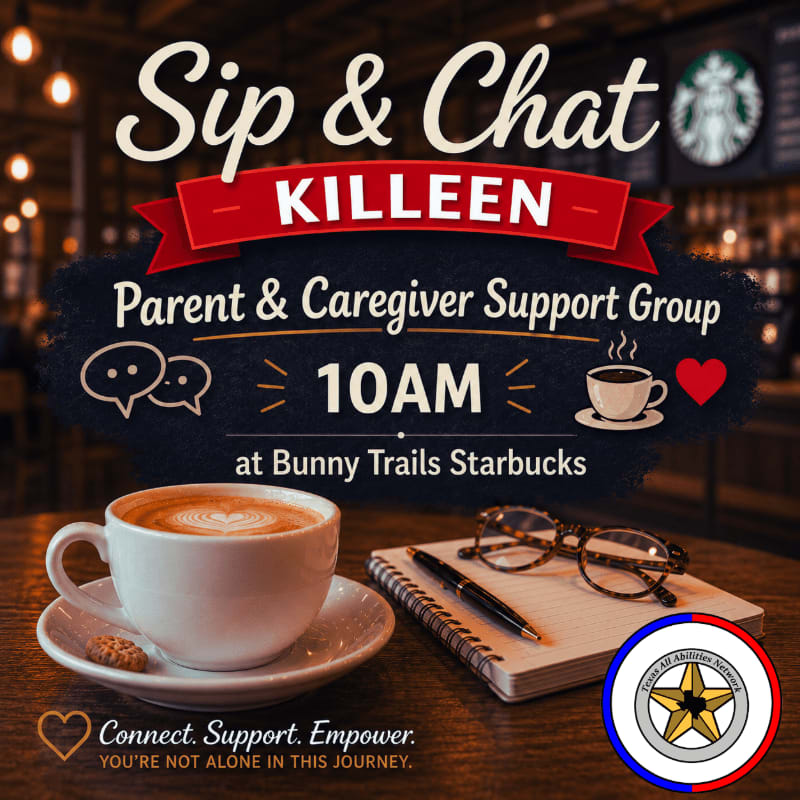 A steaming cup of coffee sits on a saucer in the foreground, next to a notebook and glasses, with the "Sip & Chat Killeen Parent & Caregiver Support Group" event details overlaid on a blurred background of a Starbucks interior.