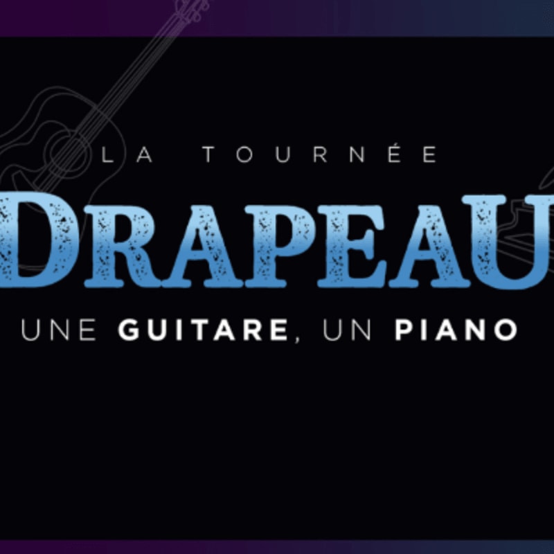 A dark background features the words "LA TOURNEE DRAPEAU UNE GUITARE, UN PIANO" in large, stylized text, with faint outlines of musical instruments in the upper corners.