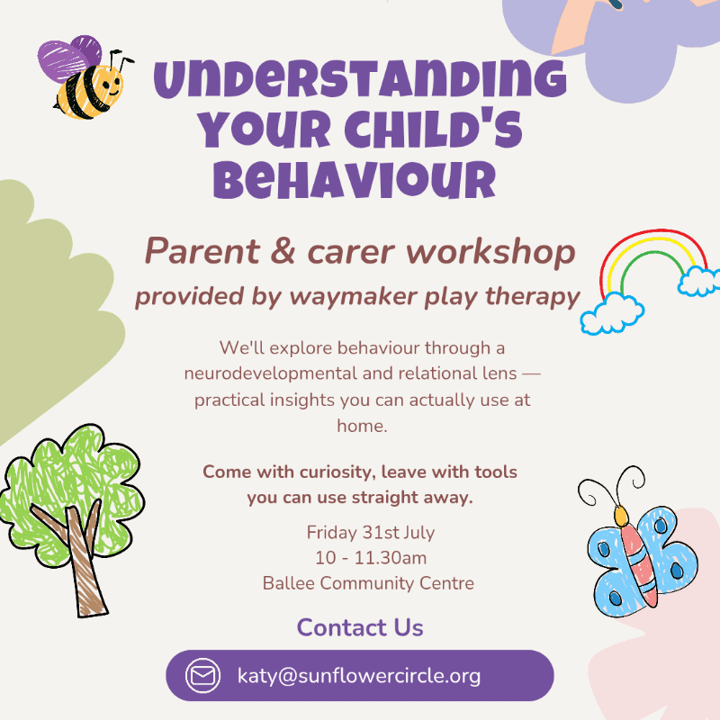 A whimsical illustration of a bee, tree, butterfly, and rainbow frames text about a parent and carer workshop on understanding child behavior, with contact information at the bottom.
