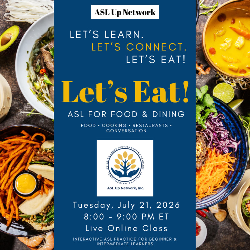 A vibrant collage of delicious food dishes fills the foreground, set against a dark blue background advertising an ASL class for food and dining.