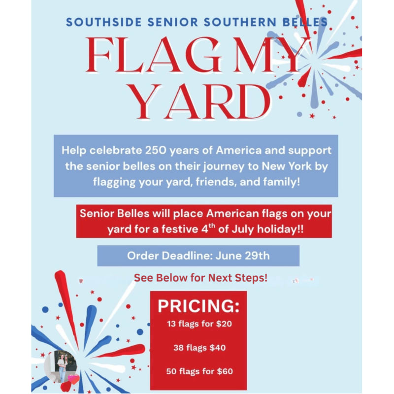 Red, white, and blue fireworks explode behind text announcing "Flag My Yard" for the Southside Senior Southern Belles, with pricing details at the bottom.