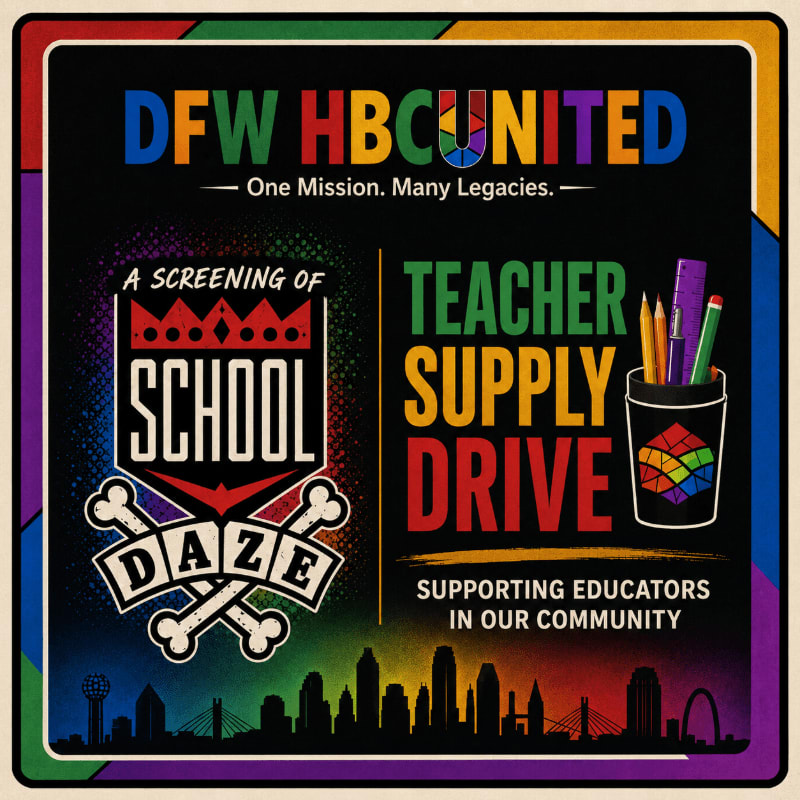 A colorful graphic advertises a "DFW HBCUNITED" screening of "School Daze" and a teacher supply drive, set against a vibrant cityscape.