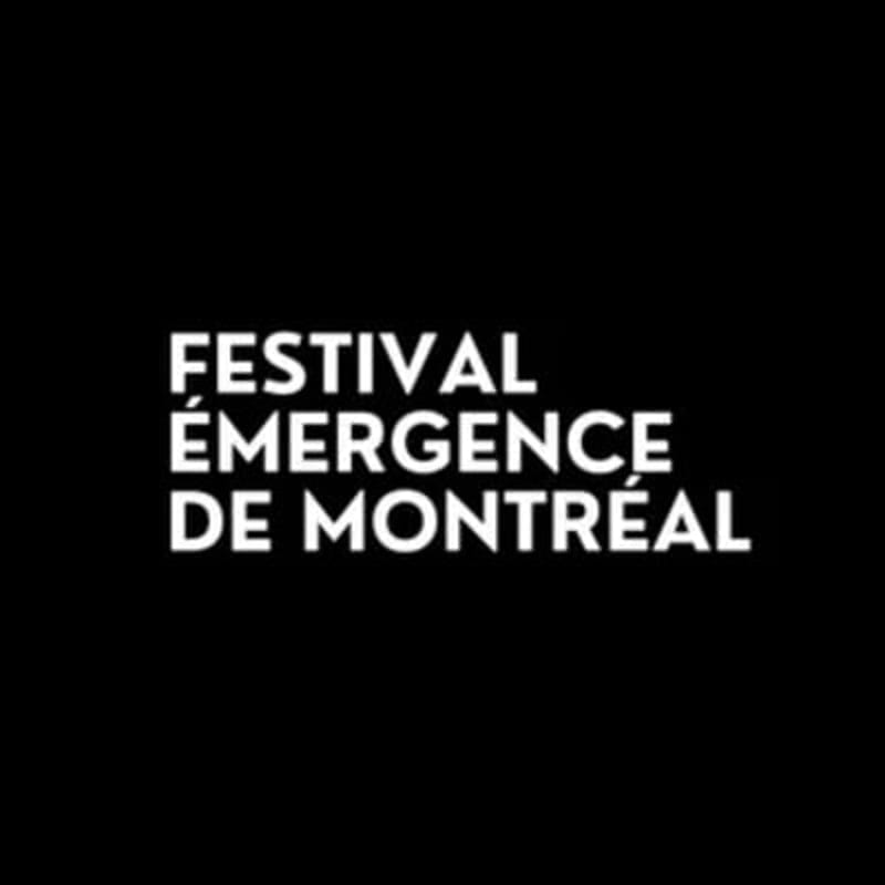 White text reading "FESTIVAL ÉMERGENCE DE MONTRÉAL" is displayed on a black background.