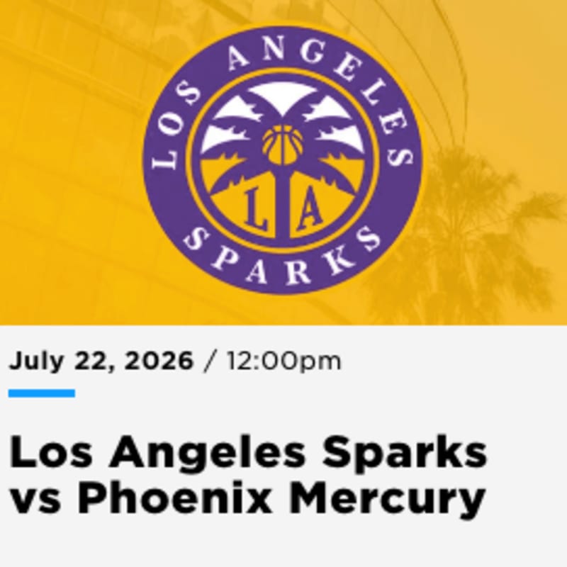 A Los Angeles Sparks logo is displayed against a yellow background with palm trees, above text announcing a game on July 22, 2026, at 12:00 pm between the Los Angeles Sparks and the Phoenix Mercury.