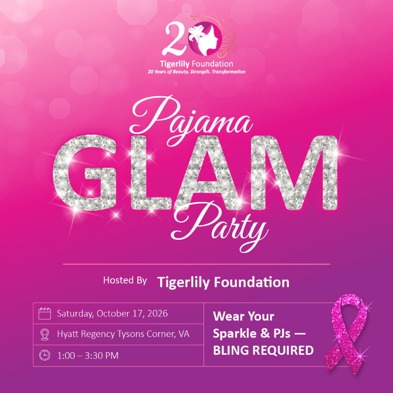 A pink gradient background with "Pajama GLAM Party" in large glittery letters dominates the foreground, while the background features the Tigerlily Foundation logo and event details.