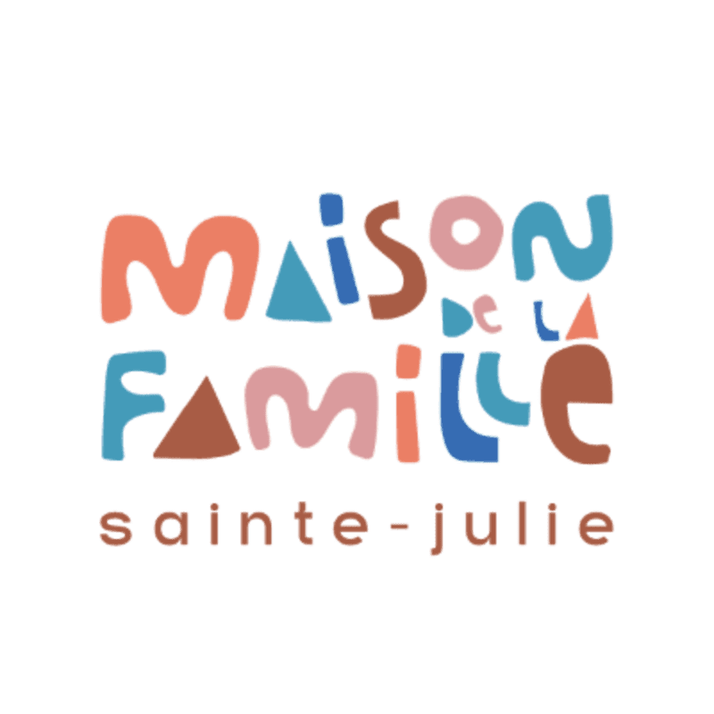 Colorful, playful text spelling "Maison de la Famille Sainte-Julie" is set against a clean white background.
