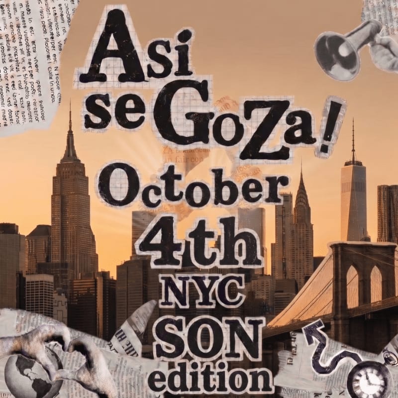 Collage-style artwork features the text "Asi se Goza! October 4th NYC SON edition" overlaid on a New York City skyline with newspaper clippings and hands forming a heart in the foreground.