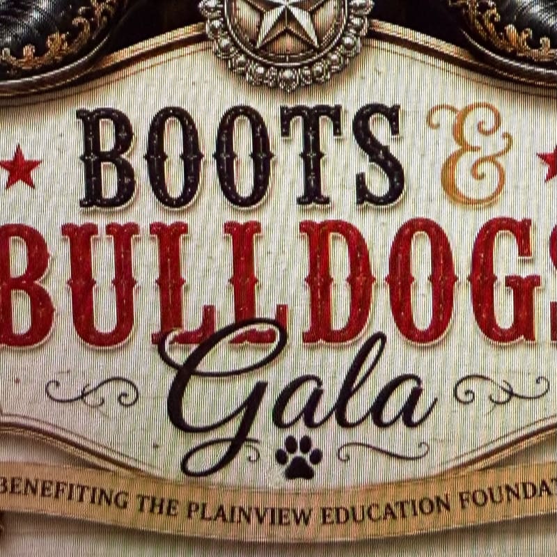 A rustic sign with "BOOTS & BULLDOGS Gala" in bold lettering is framed by decorative elements and a banner at the bottom indicating it benefits the Plainview Education Foundation.