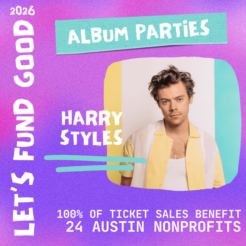 Harry Styles is featured in the foreground against a vibrant purple and pink gradient background with text announcing "Album Parties" and details about the event benefiting Austin nonprofits.