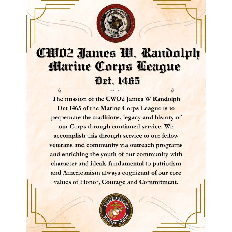 A certificate with decorative borders and two Marine Corps emblems in the background features text detailing the mission of the CWO2 James W. Randolph Marine Corps League Detachment 1465 in the foreground.