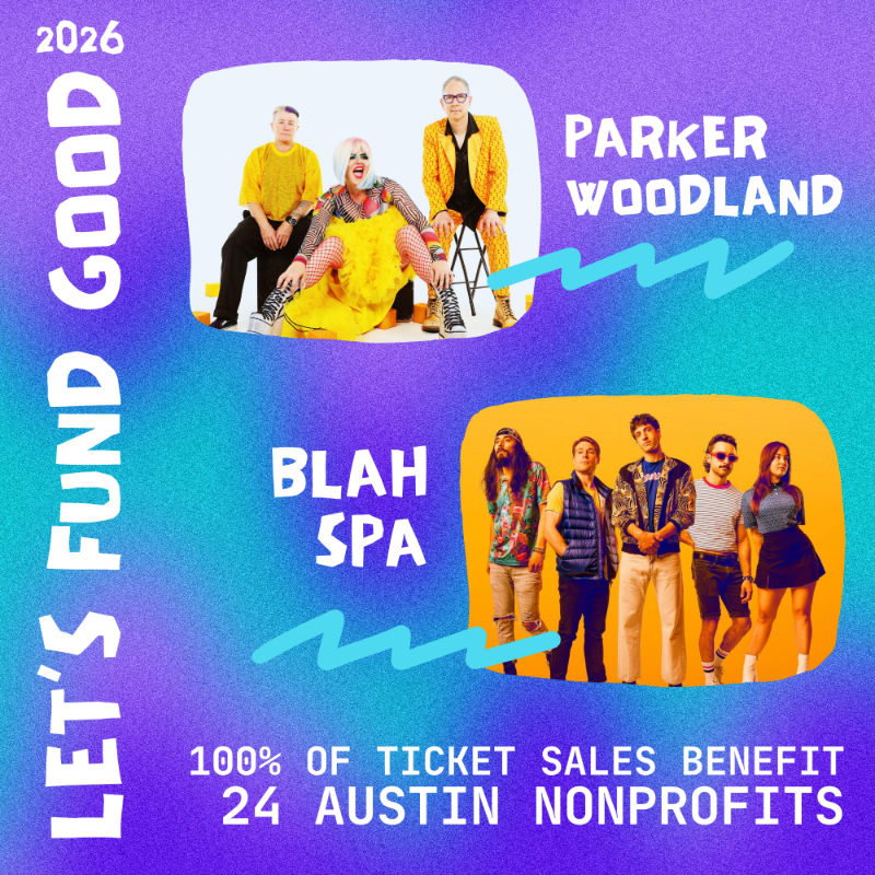 A vibrant purple and blue gradient background frames two distinct performance photos, one featuring Parker Woodland and the other Blah Spa, with text announcing a 2026 event benefiting Austin nonprofits.