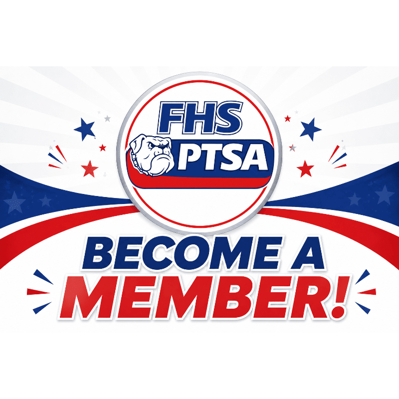 A bulldog mascot logo for FHS PTSA is centered on a red and blue background with stars and the words "BECOME A MEMBER!" in bold lettering.