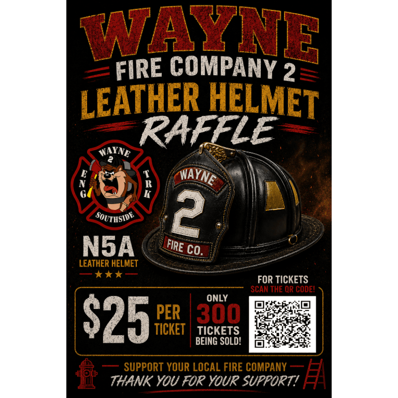 A vintage-style poster advertises a leather helmet raffle for Wayne Fire Company 2, featuring a close-up of a firefighter's helmet in the foreground against a dark, textured background with raffle details and a QR code.