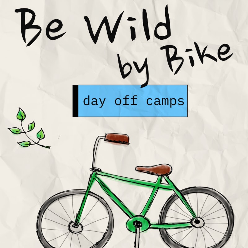 A green bicycle with brown accents is in the foreground against a crumpled paper background with the text "Be Wild by Bike" and "day off camps" above it.