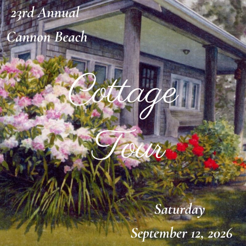Lush pink and red flowers bloom in the foreground before a quaint cottage with "23rd Annual Cannon Beach Cottage Tour" text overlay.