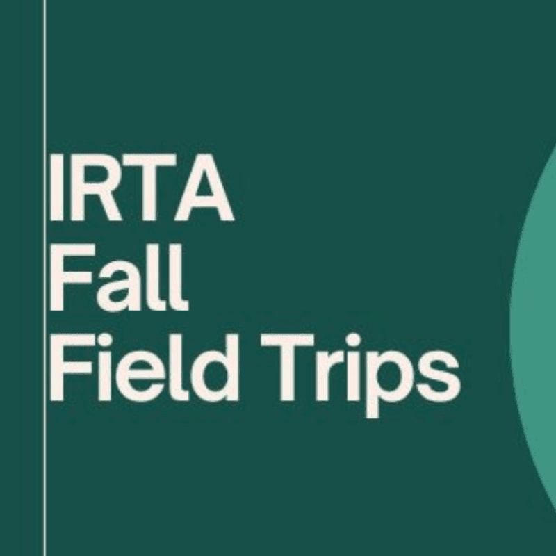 White text reading "IRTA Fall Field Trips" is displayed on a dark teal background with a lighter teal circle on the right.