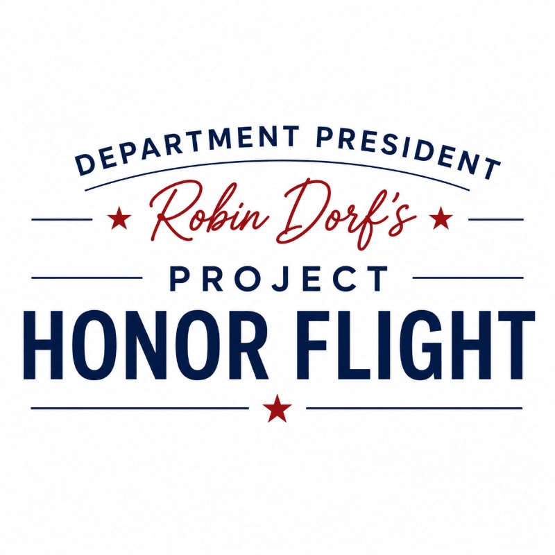 In the foreground, bold blue text reads "HONOR FLIGHT" with "PROJECT" above it in smaller blue letters, while the background is a clean white with "DEPARTMENT PRESIDENT Robin Dorf's" written in red script and blue block letters at the top.