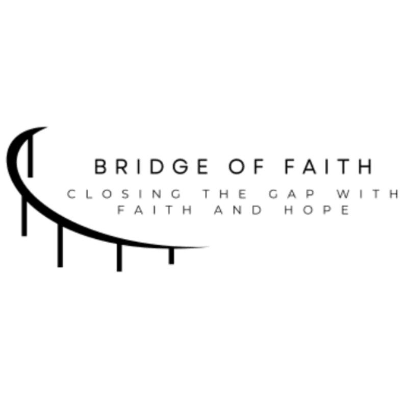 A stylized black bridge in the foreground spans across text that reads "BRIDGE OF FAITH CLOSING THE GAP WITH FAITH AND HOPE" against a white background.