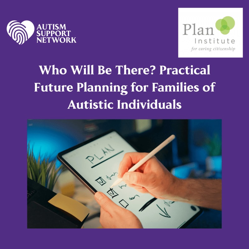 A hand is shown writing on a tablet displaying a checklist titled "PLAN" in the foreground, with the Autism Support Network and Plan Institute logos in the background.