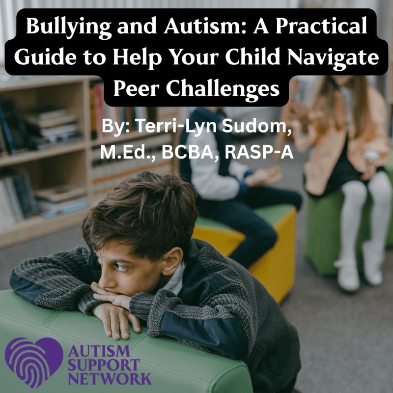 A young boy sits alone in the foreground, looking distressed, while two other children are blurred in the background, with the title "Bullying and Autism: A Practical Guide to Help Your Child Navigate Peer Challenges" overlaid on the image.