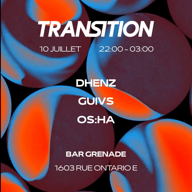 Abstract, glowing orbs in shades of orange and blue fill the background, with event details for "TRANSITION" at "BAR GRENADE" overlaid in white text on the foreground.