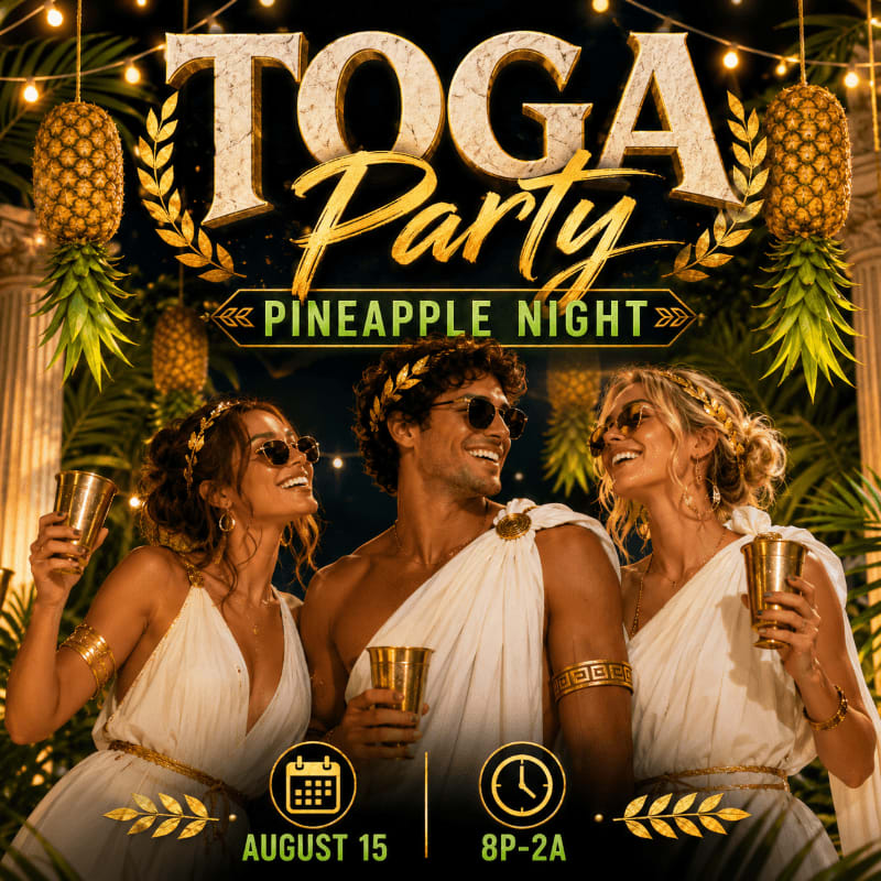 Three smiling people in togas and sunglasses hold golden cups in the foreground, while pineapples and string lights adorn the background of a "Toga Party Pineapple Night" advertisement.