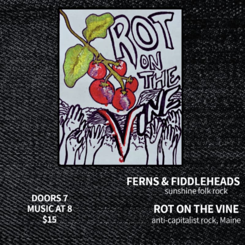 A flyer with a drawing of red berries on a vine above raised hands in the foreground, and event details for "Ferns & Fiddleheads" and "Rot on the Vine" in the background.