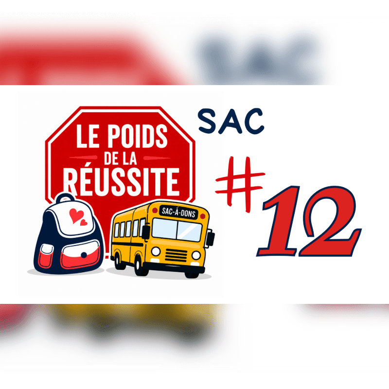 A red and white stop sign with French text, a backpack, and a yellow school bus are in the foreground, while a large red number "12" and the word "SAC" are in the background.